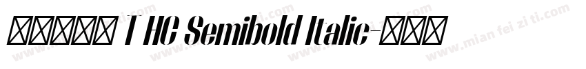 距更紗黑體 T HC Semibold Italic字体转换